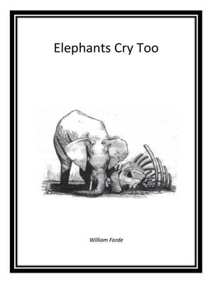 cover image of Elephants Cry Too
